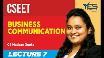 CSEET Business Communication (Lecture 7) Premier- Part 2 | CS Muskan Gupta