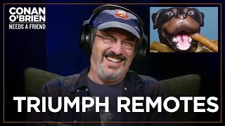 Robert Smigel Found The Triumph Puppet While Furniture Shopping | Conan O'Brien Needs A Friend