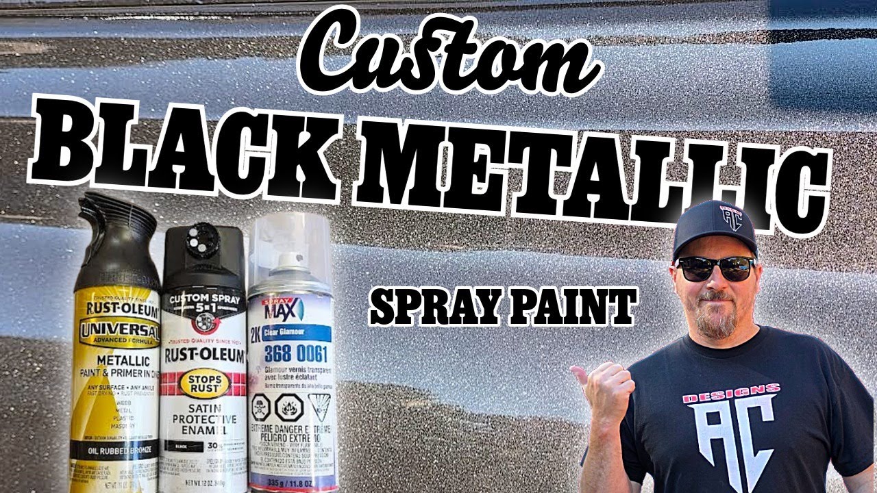 (CUSTOM Black Metallic) Satin Black & 2k Gloss Clear (Spray Paint) Rust oleum Spray Paint