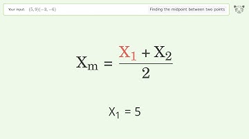 Find the midpoint between two points p1 (5,9) and p2 (-3,-6): Step-by-Step Video Solution