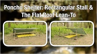 Poncho Shelter: Rectangular Stall & Flat Roof Lean to