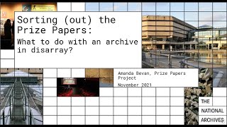 Sorting (out) the Prize Papers: What to do with an archive in disarray?