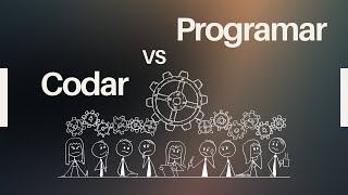 CODAR vs PROGRAMAR: A Diferença Que Todo DEV Precisa Entender!