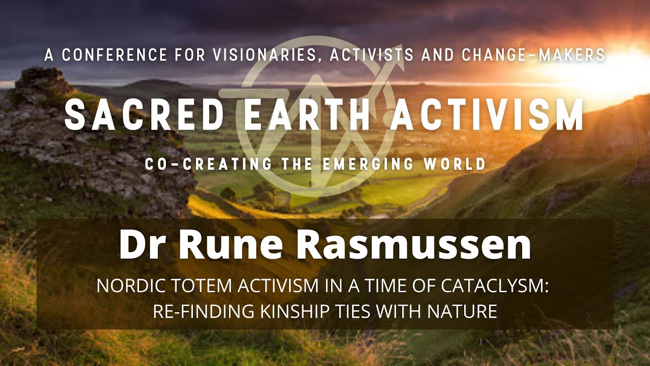 Rune Rasmussen Rune Rasmussen - Nordic Totem Activism in a time of Cataclysm: Re ...