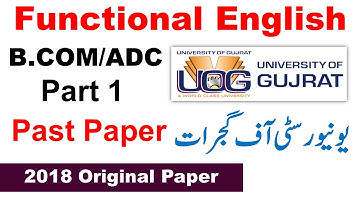 B.Com/Adc Part 1 Functional English 2018 Old & New Syllabus Gujrat University Bcom Adc Papers Uog