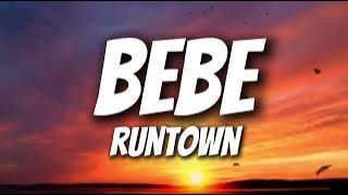 BEBE by Runtown ( Official Lyrics  Video )