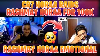 CR7 HORAA RAIDS RASHMAY HORAA FOR 100K 🥳❤️ RASHMAY HORAA EMOTIONAL ON HITTING 100K SUBSCRIBERS 🥺❤️‍🩹