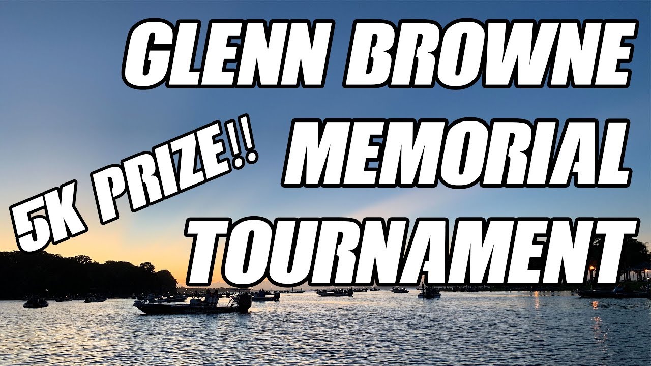 GLENN BROWNE Memorial Tournament!! (5K PRIZE!!)