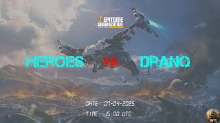 HEROES VS DRANQ (0 - 2) I MISSION OLD FACTORY - EPITOME E-SPORT I match 2