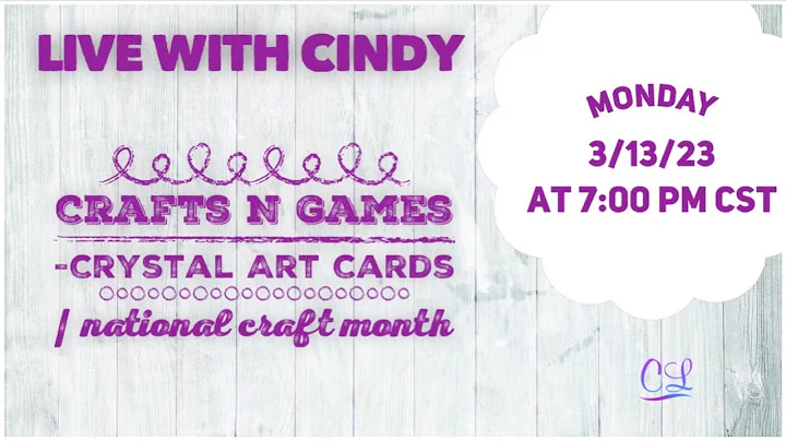 Crafts N Games - Crystal Art Cards Live with Cindy...