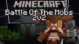 Powers Shifting! (Minecraft: Battle Of The Mobs 2v2 Episode 2)