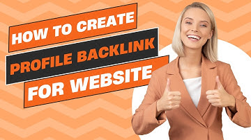 How to Create High-Quality Profile Backlinks for SEO