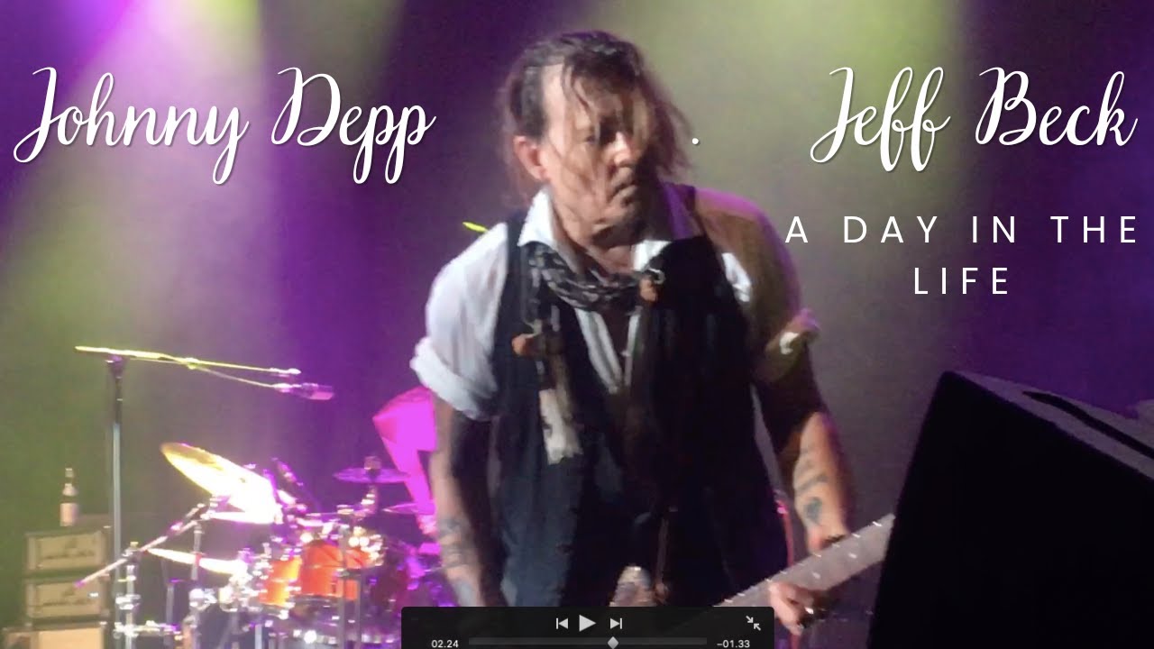 Jeff Beck W Johnny Depp A Day In The Life Live In Denmark 28th Jeff beck w johnny depp a day in the life live in denmark 28th