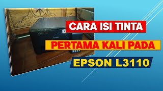 Cara isi tinta epson L3110 pertama kali Cara isi tinta epson L3110 pertama kali