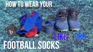 How To Wear Your Football/Soccer Socks Like A PRO ( 1 MINUTE tutorial ) #football #sports