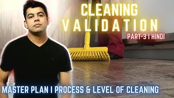 CLEANING VALIDATION I PART-3 I MASTER PLAN I PROCESS I HINDI