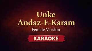 Un Ke Andaz E Karam Female Version Karaoke | Unplugged Karaoke | Guitar Version Karaoke With Lyrics