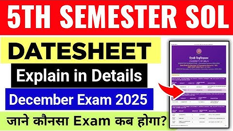 SOL 5th Semester Datesheet Explained December Exam 2025 | DU SOL 5th Semester Exam Datesheet 2025