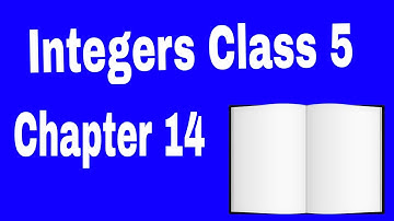 Integers Class 5|Chapter14|New Trends In Mathematics Class5|Evergreen Mathematics Class5...