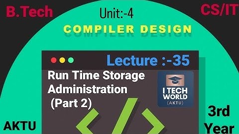 Compiler Design - CD (Lec:-35) Unit :-4 Run Time Storage Administration Part 2 B.Tech AKTU 3rd Year