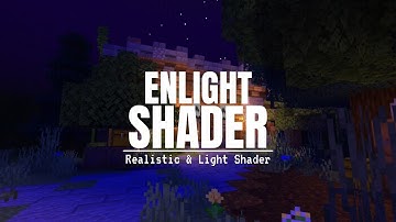 Top 1 Shader MCPE 1.18 + || ENLIGHT Shader | Realistic Shader - Light Shader