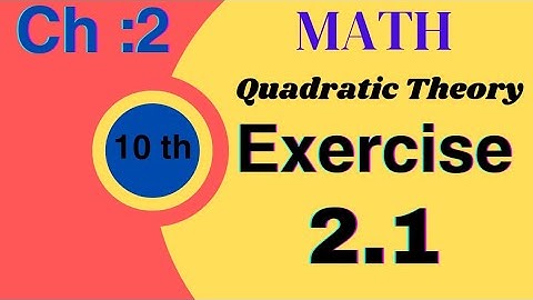 Exercise 2.1 10th math, science group , quadratic equation , discriminant
