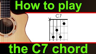 How to play C7 on the guitar.   Easy guitar lesson (C dominant 7, C dom 7).