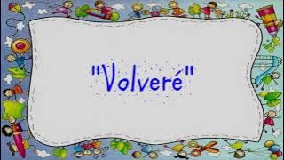 VOLVERÉ - Canción de Egresados de Jardín de Infantes