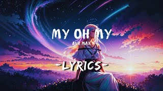 Ava Max - My Oh My (Lyrics)#lyrics #lyricvideo