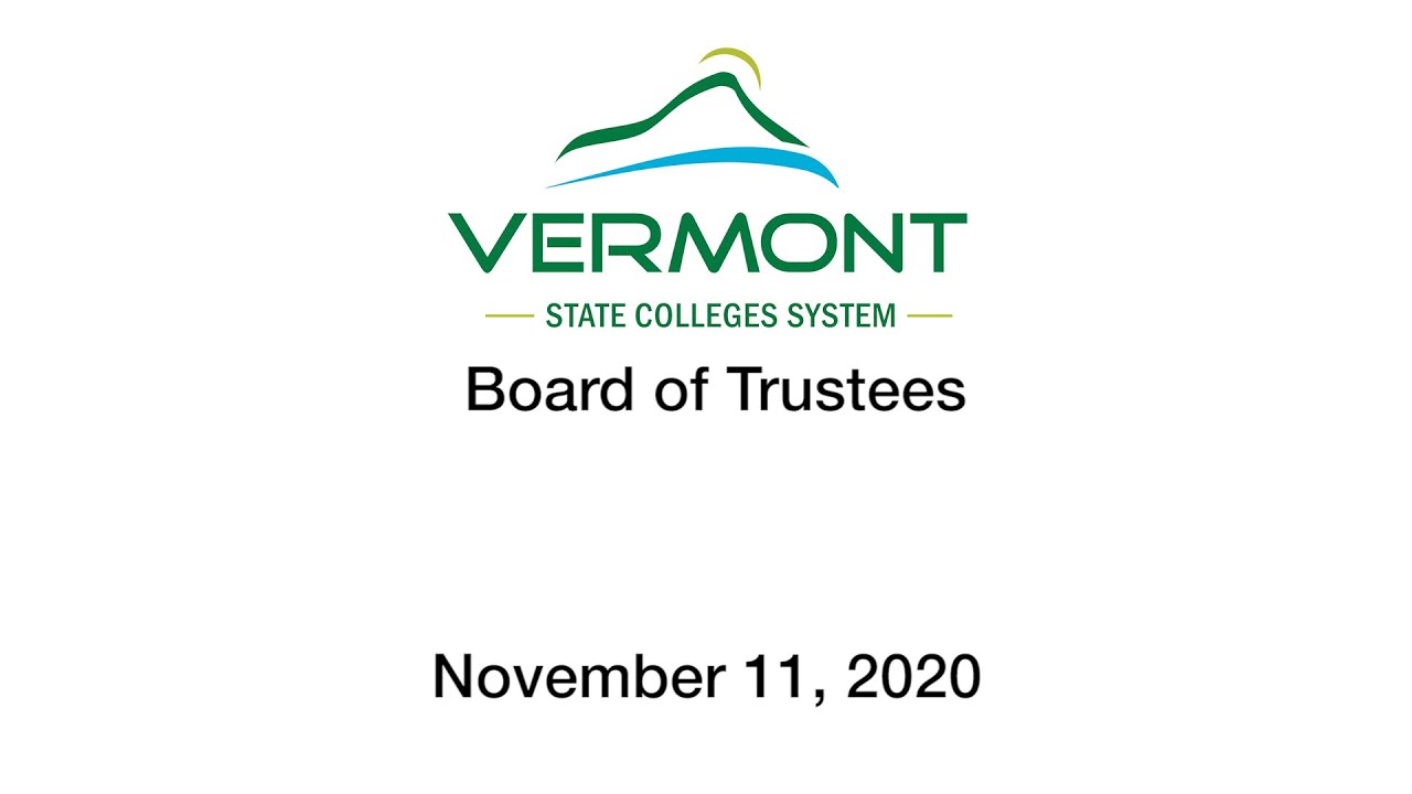 Vermont State Colleges Board of Trustees November 16, 2020 YouTube