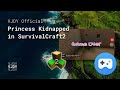 SurvivalCraft Gameplay: Adventure Map: Princess Kidnapped