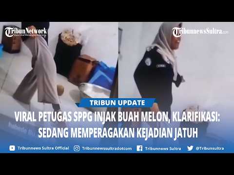 Klarifikasi Petugas SPPG Viral Injak Buah Melon, Ngaku Sedang Memperagakan Kejadian Jatuh