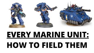 How to Field EVERY Codex Space Marines Unit - Wargear, Support + Battle Plan