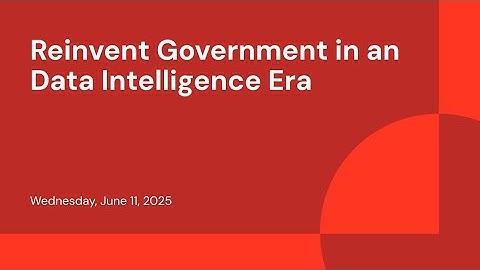 Reinvent Government in an Data Intelligence Era
