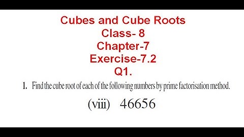 NCERT Solution CLASS-8(VIII) Math CHAPTER- 7 Cubes and Cube Roots EXERCISE-7.2 Q1(viii)46656@bhullar
