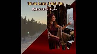 True Love: Find Me: By Jeannie Ferington #newsong #love #music screenshot 5