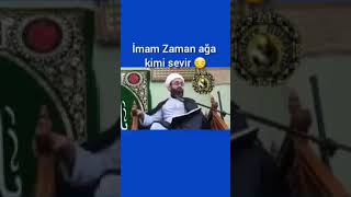 İmam Zaman Ağa (af) kimi sevir ? Resimi