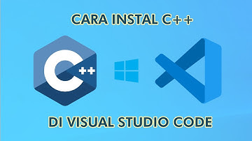 Tutorial Cara Instal C++ di Visual Studio Code Windows