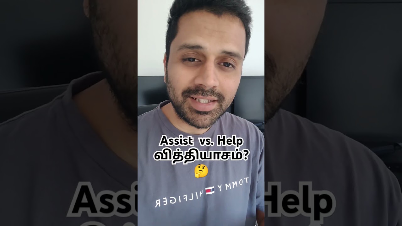 English Grammar & Conversation Tips. Assist vs. Help. 