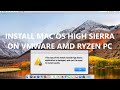 Install MacOS High Sierra on VMWare - AMD - Ryzen