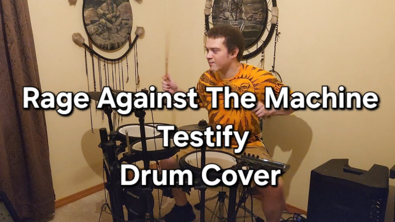 Rage Against The Machine Testify Drum Cover 