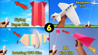 6 Amazing &amp; New type of flying kite , A4 sheet kite making , patang kese banate he ,how to make kite