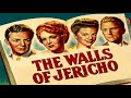 الفيلم الدرامي أسوار أريحا 1948 The Walls Of Jericho لـ كورنيل وايلد آن باكستر كيرك دوغلاس 