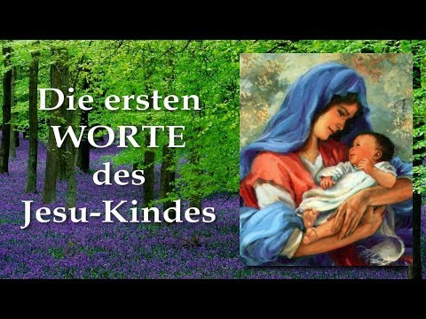 Video: Was waren Jesu erste Worte?