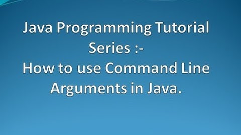7. How to use Command Line arguments in Java ?.