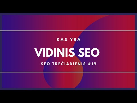 Video: Kas yra vaizdo SEO?