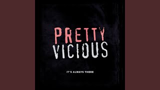 Watch Pretty Vicious Just Another Story video