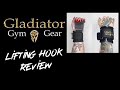 Gladiator gym gear lifting hooks review