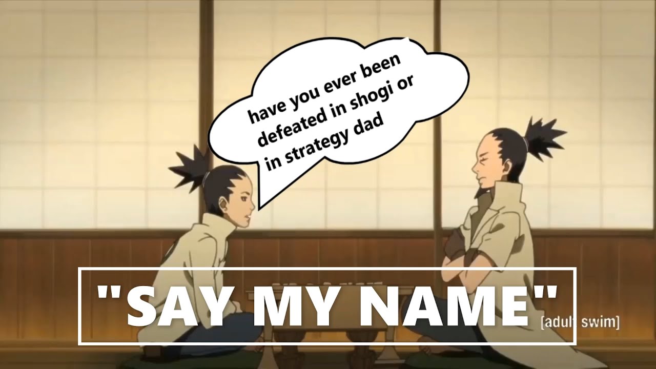 shikadai asks shikamaru"who is the best strategist he has ever seen"