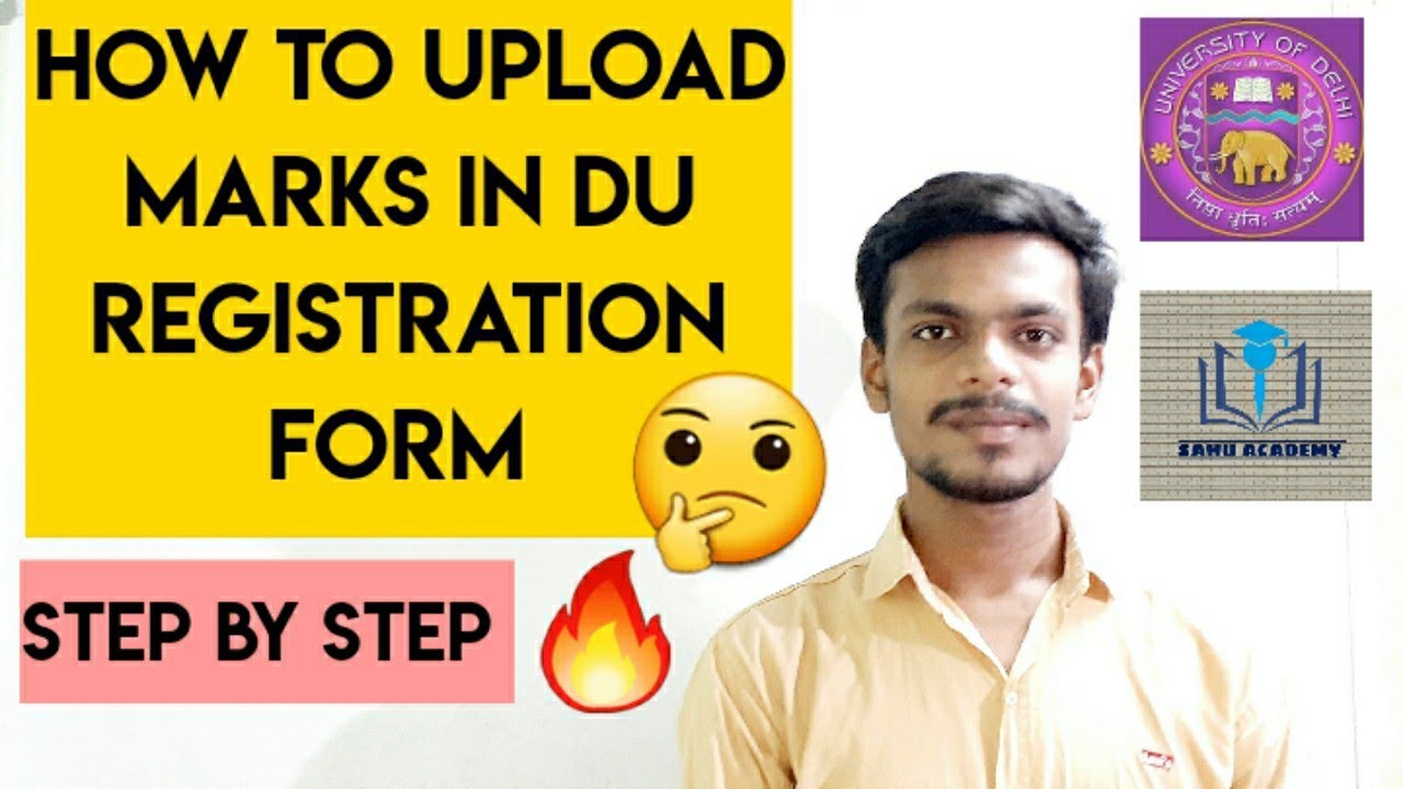 How To Upload Marks In Delhi University Registration Form || Du ...